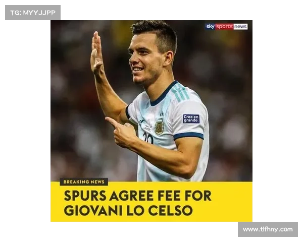 洛塞尔索从阿根廷青训到欧洲赛场的成长与职业生涯全解析 洛塞尔索从阿根廷青训到欧洲赛场的成长与职业生涯全解析